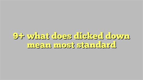 dicked down|Urban Dictionary: Dicked Down.